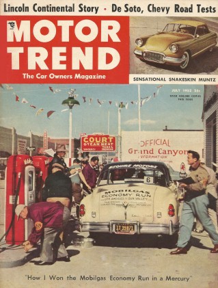 MOTOR TREND 1952 JULY - CONTINENTAL STORY, FIREDOME & CHEVY TESTS, MUNTZ